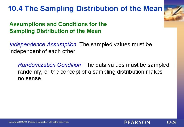 10. 4 The Sampling Distribution of the Mean Assumptions and Conditions for the Sampling