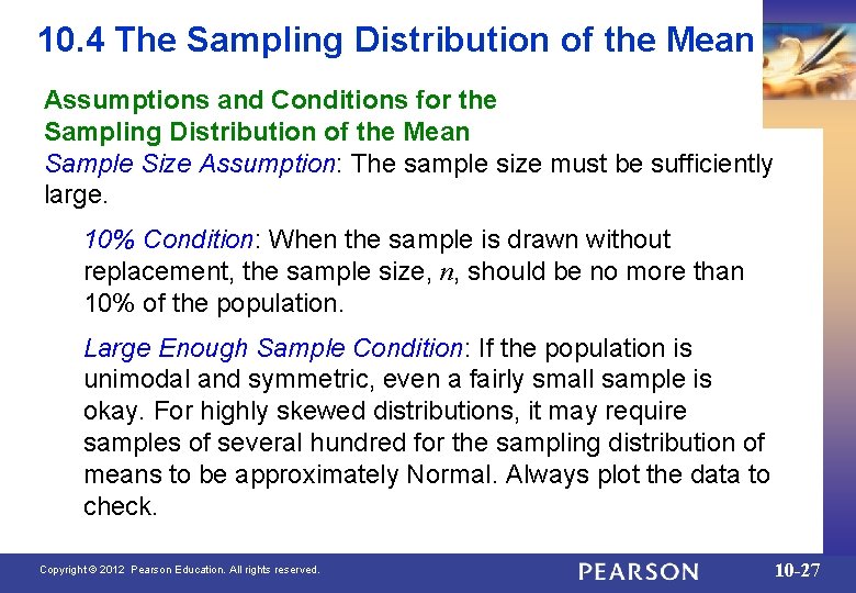 10. 4 The Sampling Distribution of the Mean Assumptions and Conditions for the Sampling