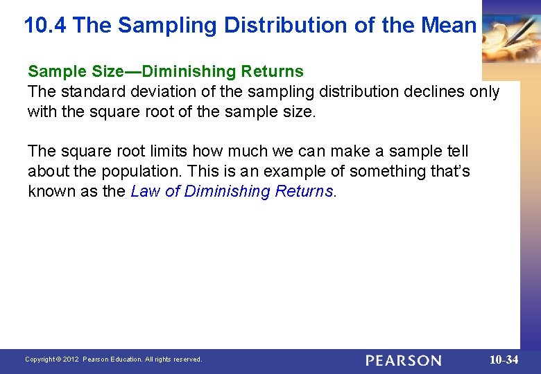 10. 4 The Sampling Distribution of the Mean Sample Size—Diminishing Returns The standard deviation