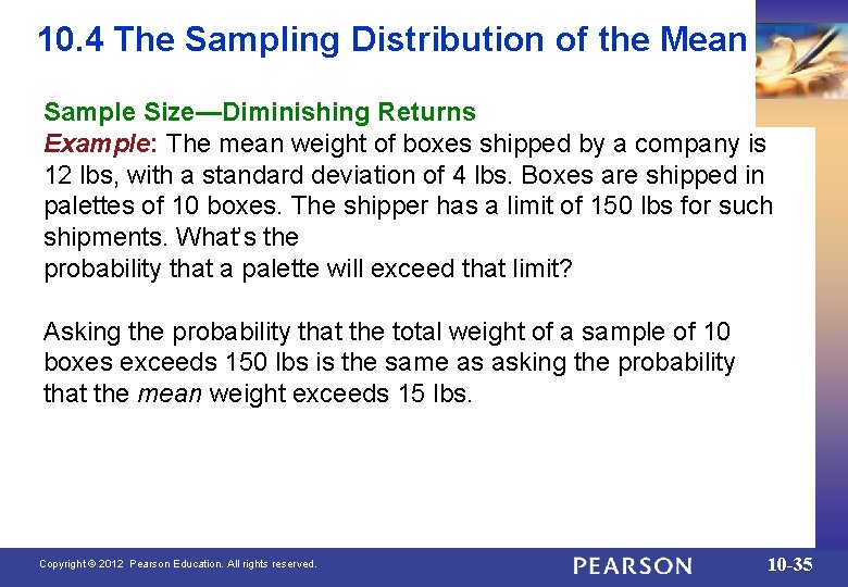 10. 4 The Sampling Distribution of the Mean Sample Size—Diminishing Returns Example: The mean