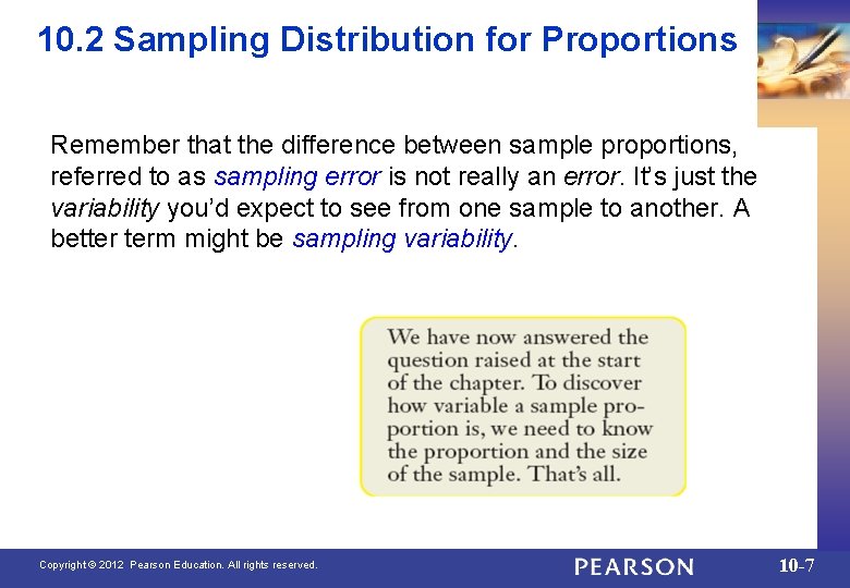 10. 2 Sampling Distribution for Proportions Remember that the difference between sample proportions, referred
