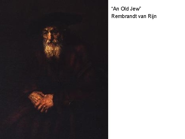 “An Old Jew” Rembrandt van Rijn 