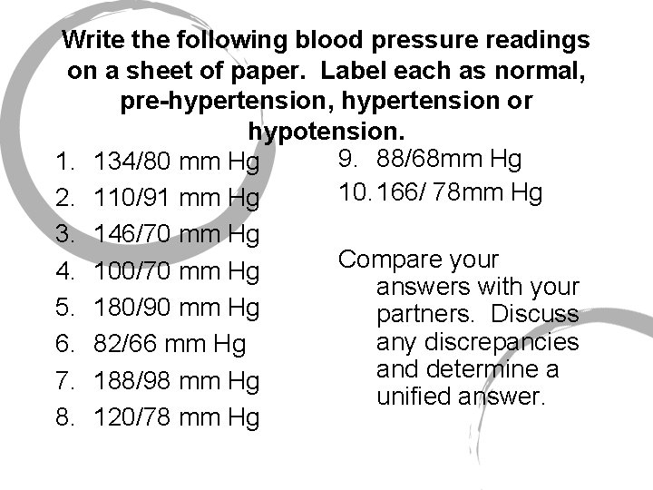 Write the following blood pressure readings on a sheet of paper. Label each as