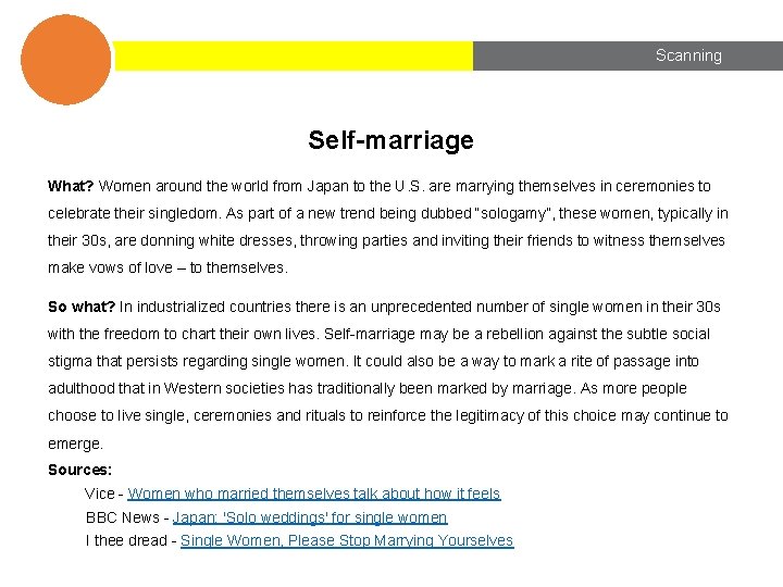 Module REPORTING A WEAK SIGNAL 3 Scanning Self-marriage What? Women around the world from