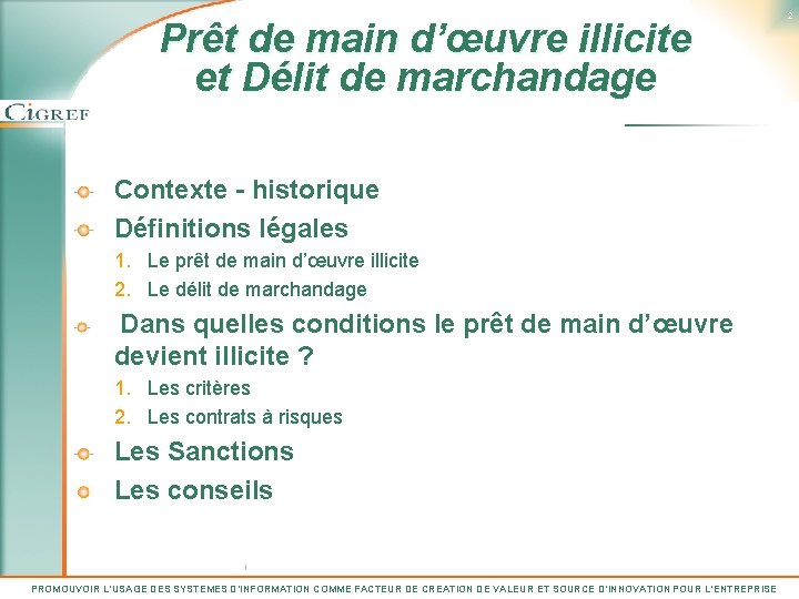 Prêt de main d’œuvre illicite et Délit de marchandage Contexte - historique Définitions légales