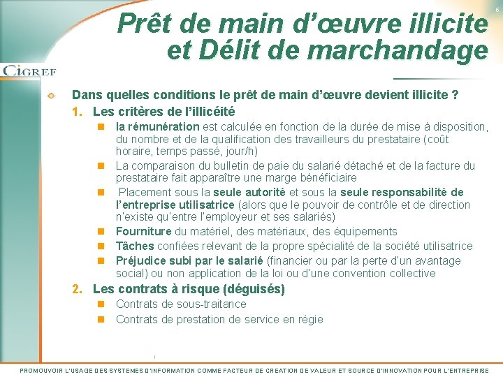 Prêt de main d’œuvre illicite et Délit de marchandage Dans quelles conditions le prêt