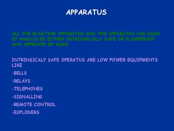 APPARATUS ALL THE BLASTING APPARATUS AND THE APPARATUS USE NEAR. BY SHOULD BE EITHER