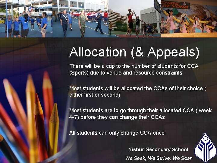 Allocation (& Appeals) There will be a cap to the number of students for