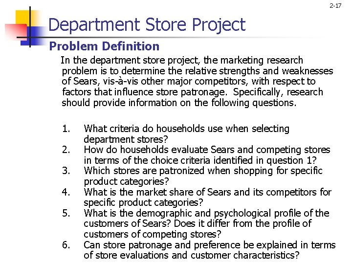 2 -17 Department Store Project Problem Definition In the department store project, the marketing