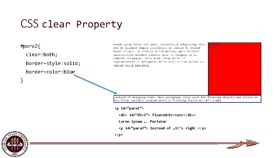 CSS clear Property #para 2{ clear: both; border-style: solid; border-color: blue } <p id=“para