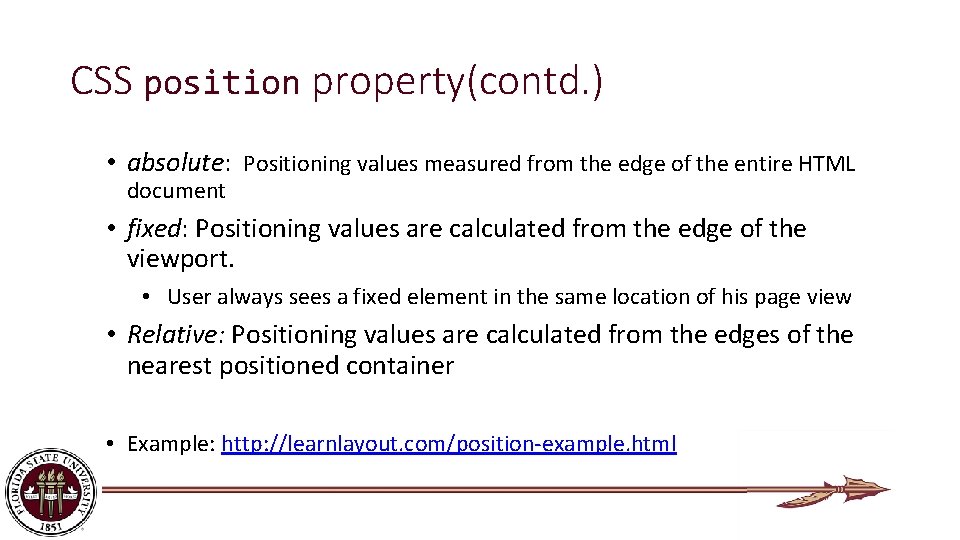 CSS position property(contd. ) • absolute: Positioning values measured from the edge of the