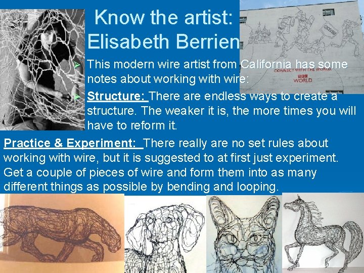 Know the artist: Elisabeth Berrien This modern wire artist from California has some notes