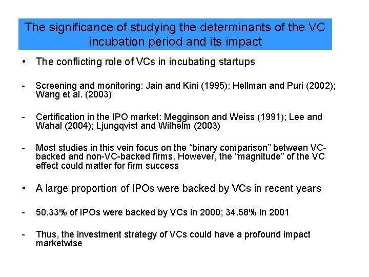 The significance of studying the determinants of the VC incubation period and its impact