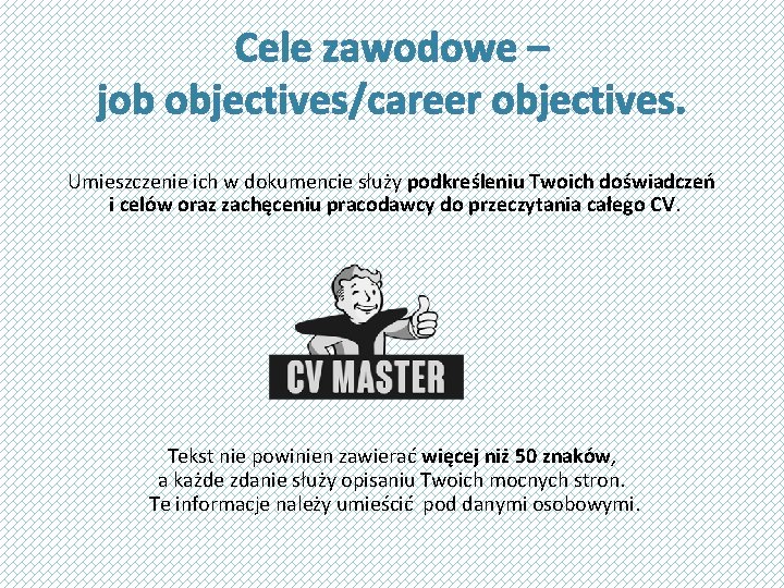 Cele zawodowe – job objectives/career objectives. Umieszczenie ich w dokumencie służy podkreśleniu Twoich doświadczeń