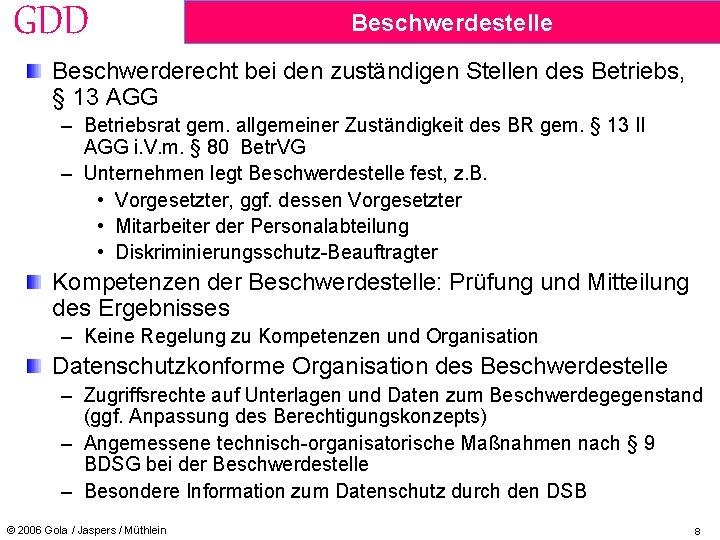 GDD Beschwerdestelle Beschwerderecht bei den zuständigen Stellen des Betriebs, § 13 AGG – Betriebsrat