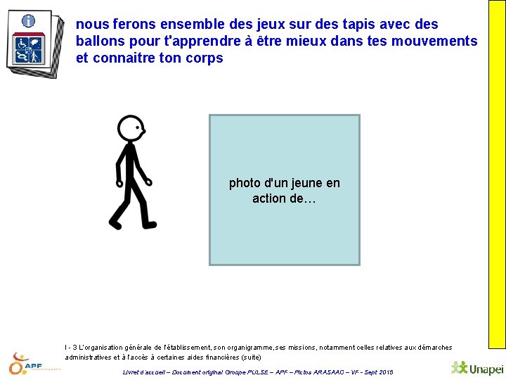 nous ferons ensemble des jeux sur des tapis avec des ballons pour t'apprendre à