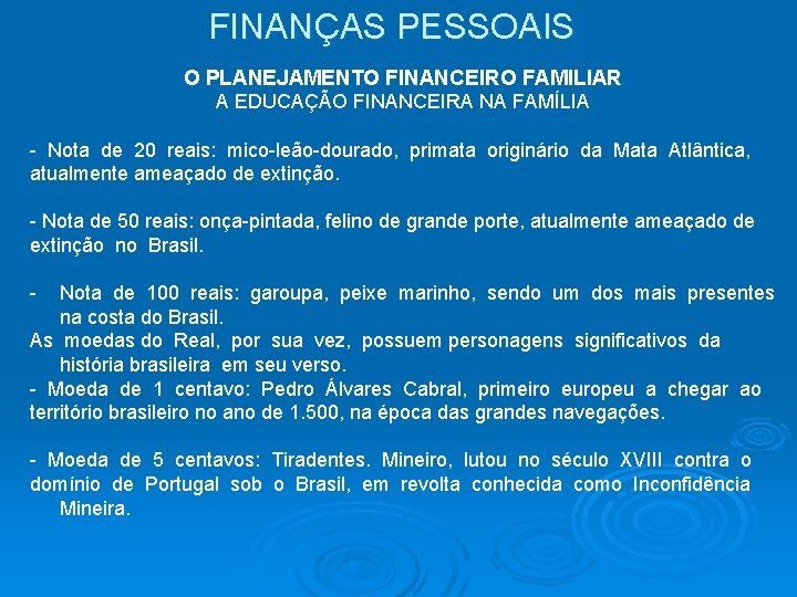 FINANÇAS PESSOAIS O PLANEJAMENTO FINANCEIRO FAMILIAR A EDUCAÇÃO FINANCEIRA NA FAMÍLIA - Nota de