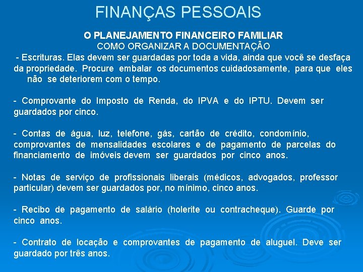 FINANÇAS PESSOAIS O PLANEJAMENTO FINANCEIRO FAMILIAR COMO ORGANIZAR A DOCUMENTAÇÃO - Escrituras. Elas devem