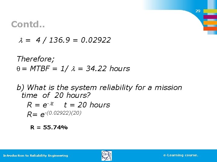 29 Contd. . = 4 / 136. 9 = 0. 02922 Therefore; q = 29 Contd. . = 4 / 136. 9 = 0. 02922 Therefore; q =