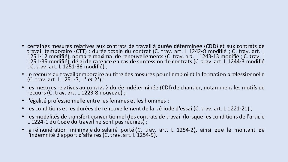 • certaines mesures relatives aux contrats de travail à durée déterminée (CDD) et • certaines mesures relatives aux contrats de travail à durée déterminée (CDD) et