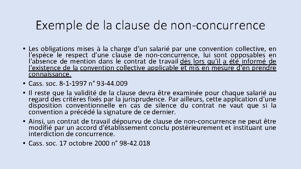 Exemple de la clause de non-concurrence • Les obligations mises à la charge d'un