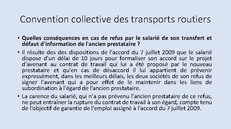 Convention collective des transports routiers • Quelles conséquences en cas de refus par le Convention collective des transports routiers • Quelles conséquences en cas de refus par le