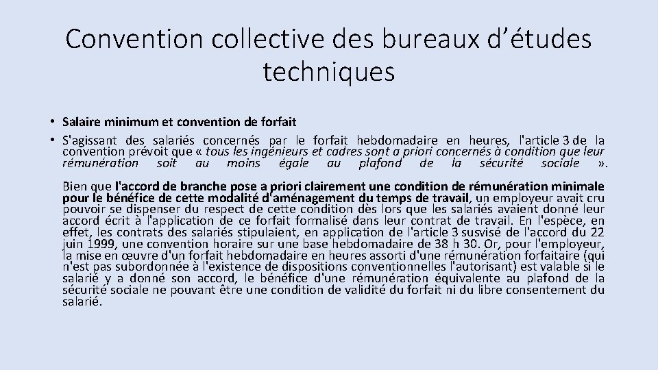 Convention collective des bureaux d’études techniques • Salaire minimum et convention de forfait • Convention collective des bureaux d’études techniques • Salaire minimum et convention de forfait •
