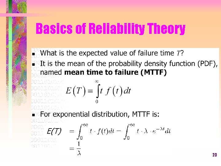 Basics of Reliability Theory E(T) 20 