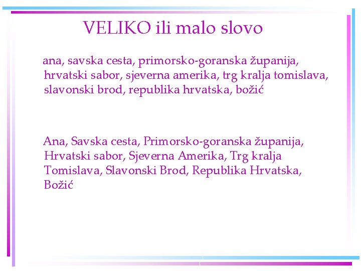 VELIKO ili malo slovo ana, savska cesta, primorsko-goranska županija, hrvatski sabor, sjeverna amerika, trg