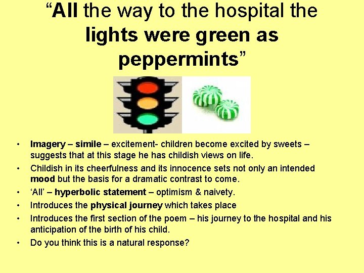 “All the way to the hospital the lights were green as peppermints” • • “All the way to the hospital the lights were green as peppermints” • •