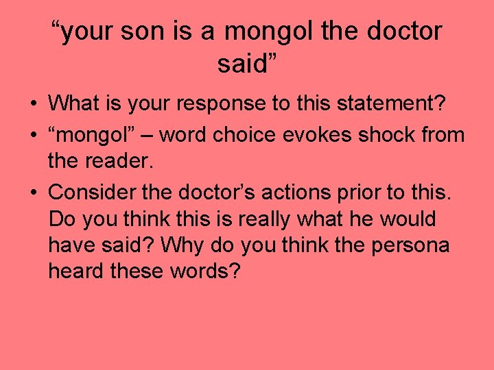 “your son is a mongol the doctor said” • What is your response to “your son is a mongol the doctor said” • What is your response to