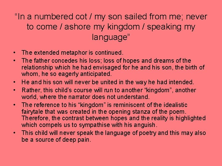 “In a numbered cot / my son sailed from me; never to come / “In a numbered cot / my son sailed from me; never to come /