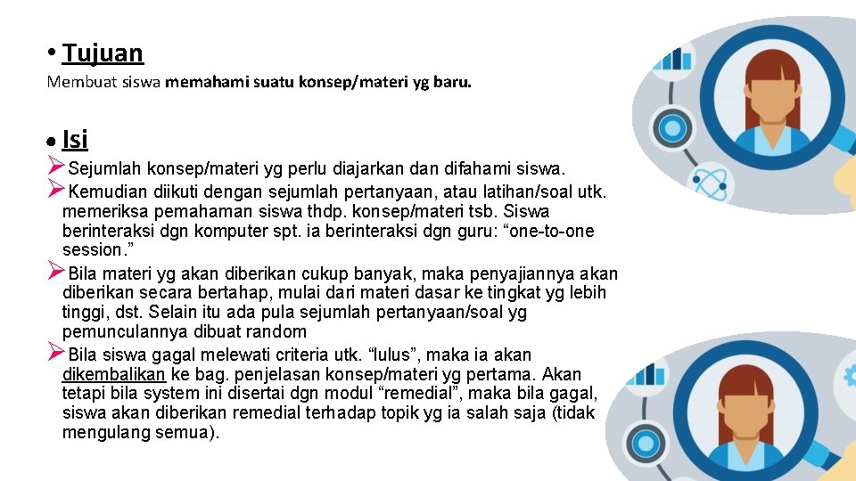  • Tujuan Membuat siswa memahami suatu konsep/materi yg baru. · Isi ØSejumlah konsep/materi