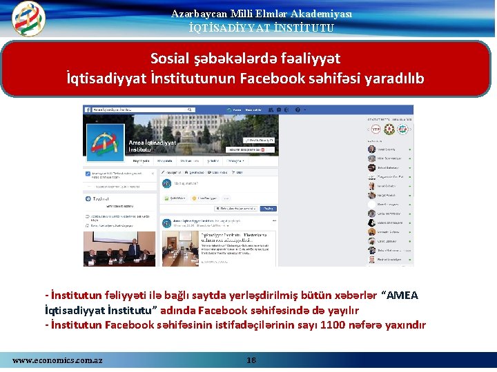 Azərbaycan Milli Elmlər Akademiyası İQTİSADİYYAT İNSTİTUTU Sosial şəbəkələrdə fəaliyyət İqtisadiyyat İnstitutunun Facebook səhifəsi yaradılıb