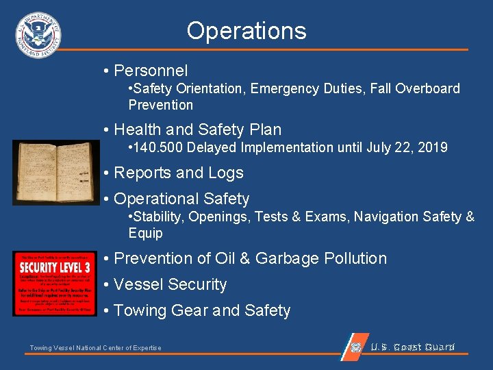 Operations • Personnel • Safety Orientation, Emergency Duties, Fall Overboard Prevention • Health and