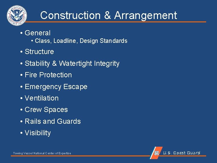 Construction & Arrangement • General • Class, Loadline, Design Standards • Structure • Stability