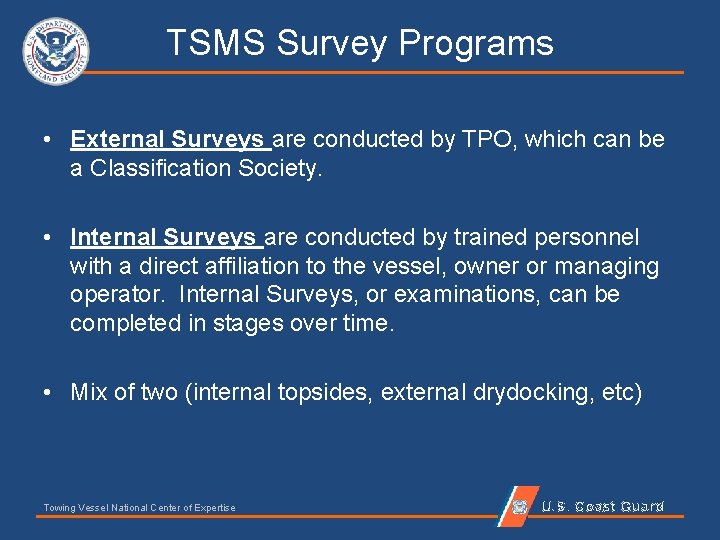 TSMS Survey Programs • External Surveys are conducted by TPO, which can be a