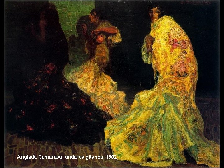 Anglada Camarasa: andares gitanos, 1902 