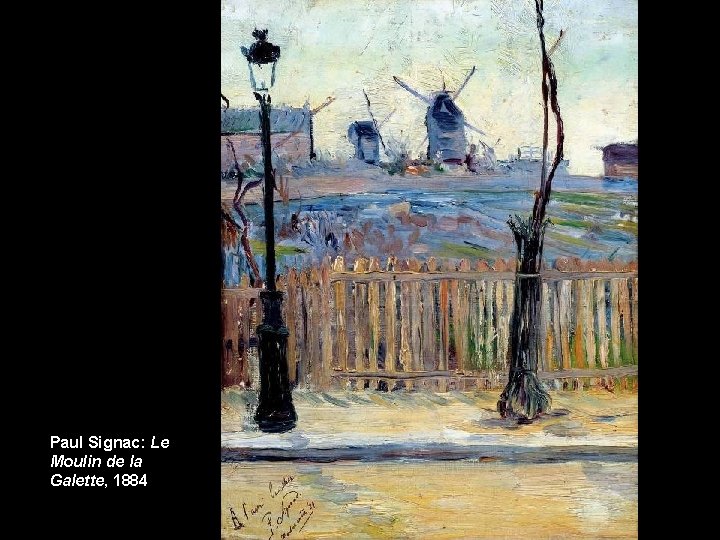 Paul Signac: Le Moulin de la Galette, 1884 