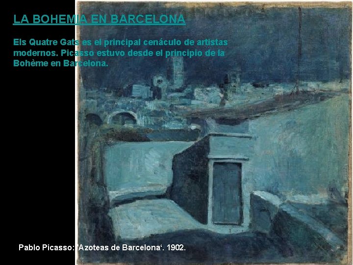 LA BOHEMIA EN BARCELONA Els Quatre Gats es el principal cenáculo de artistas modernos.