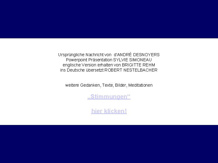 Ursprüngliche Nachricht von d’ANDRÉ DESNOYERS Powerpoint Präsentation SYLVIE SIMONEAU englische Version erhalten von BRIGITTE
