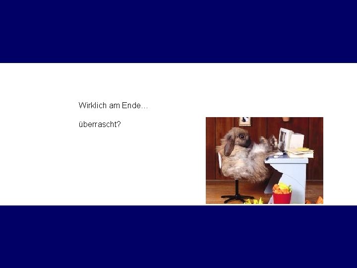 Wirklich am Ende… überrascht? 