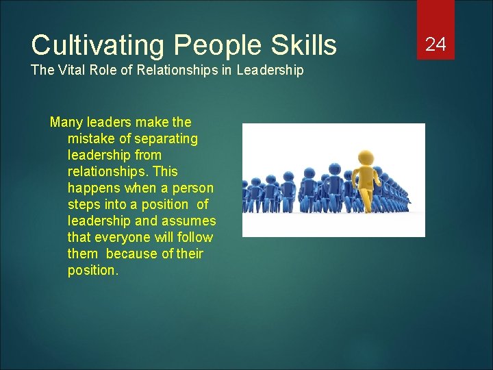 Cultivating People Skills The Vital Role of Relationships in Leadership Many leaders make the