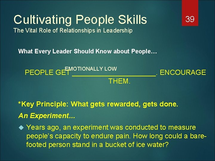 Cultivating People Skills 39 The Vital Role of Relationships in Leadership What Every Leader