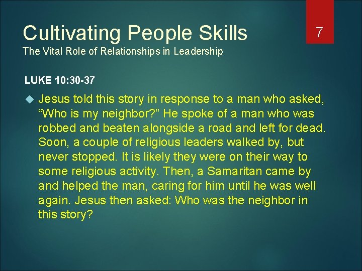 Cultivating People Skills 7 The Vital Role of Relationships in Leadership LUKE 10: 30