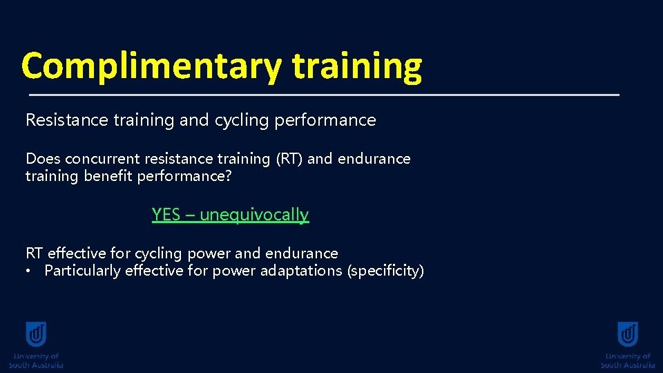 Complimentary training Resistance training and cycling performance Does concurrent resistance training (RT) and endurance
