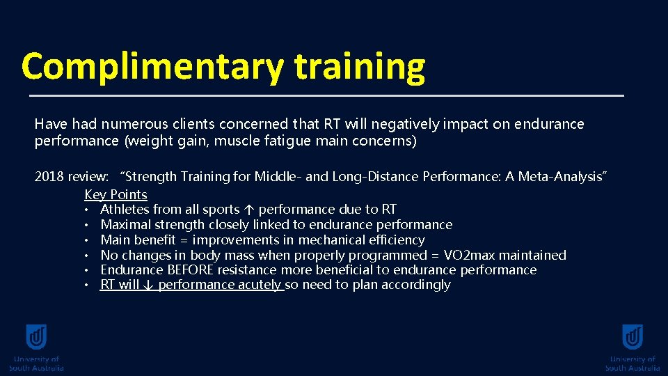 Complimentary training Have had numerous clients concerned that RT will negatively impact on endurance