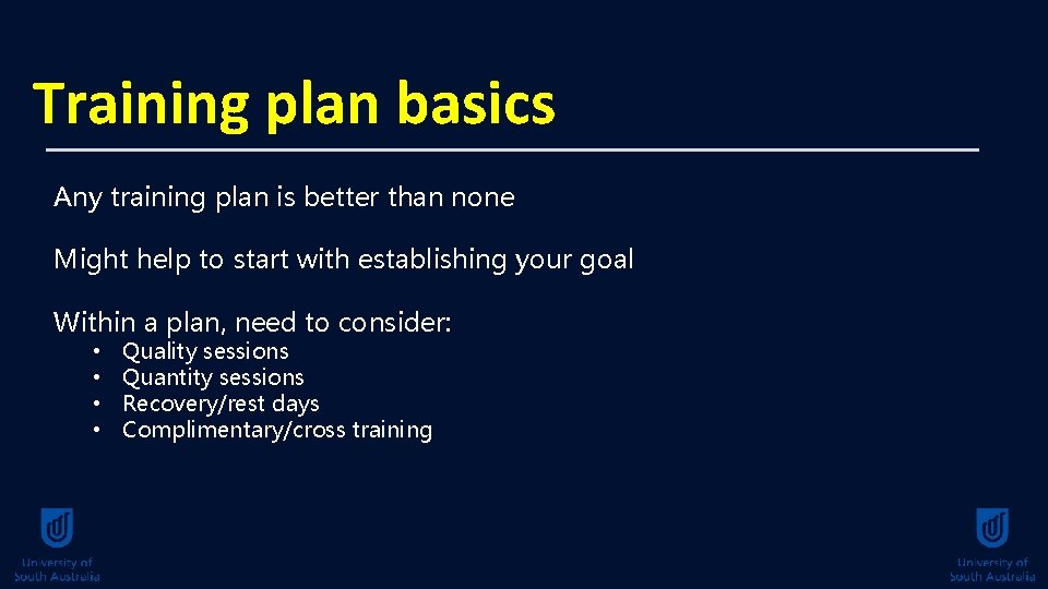Training plan basics Any training plan is better than none Might help to start