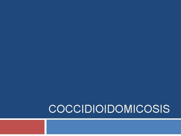 COCCIDIOIDOMICOSIS 