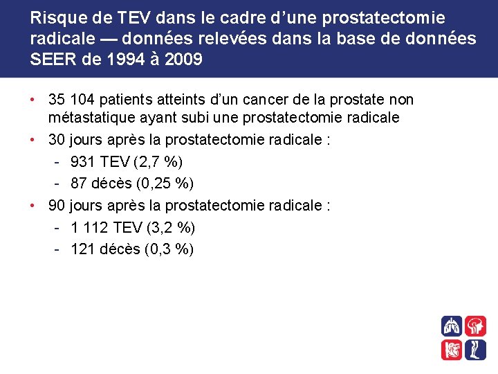 Risque de TEV dans le cadre d’une prostatectomie radicale — données relevées dans la